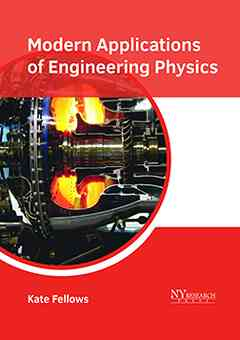 Modern Applications of Engineering Physics