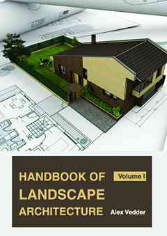 Handbook of Landscape Architecture: Volume I