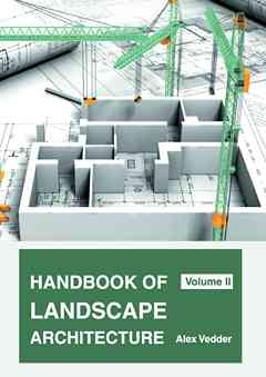 Handbook of Landscape Architecture: Volume II