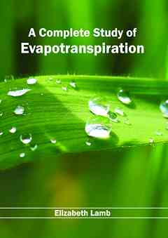 Complete Study of Evapotranspiration