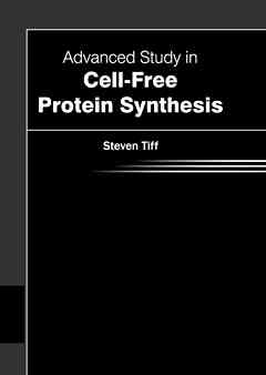 Advanced Study in Cell-Free Protein Synthesis