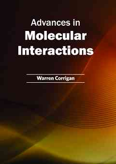 Advances in Molecular Interactions