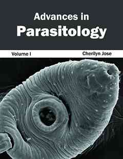 Advances in Parasitology: Volume I