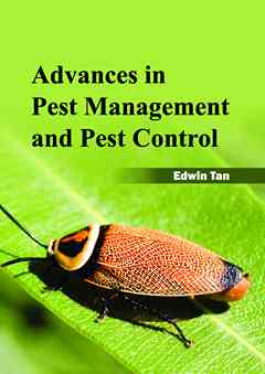 Advances in Pest Management and Pest Control