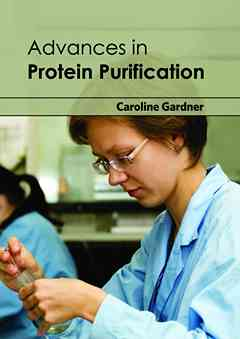 Advances in Protein Purification