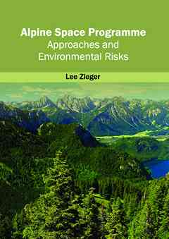 Alpine Space Programme: Approaches and Environmental Risks