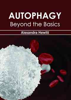 Autophagy: Beyond the Basics