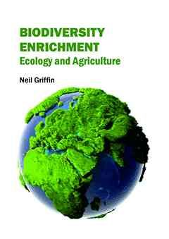 Biodiversity Enrichment: Ecology and Agriculture