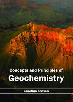 Concepts and Principles of Geochemistry