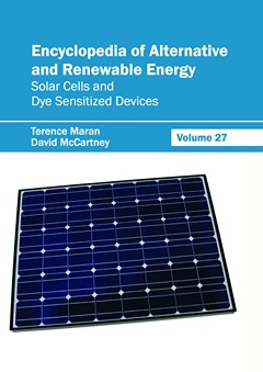 Encyclopedia of Alternative and Renewable Energy: Volume 27 (Solar Cells and Dye Sensitized Devices)