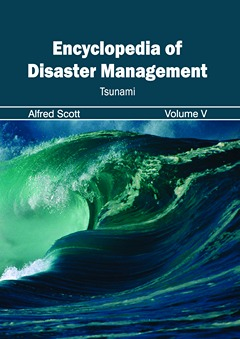 Encyclopedia of Disaster Management: Volume V (Tsunami)