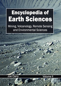 Encyclopedia of Earth Sciences: Volume II (Mining, Volcanology, Remote Sensing and Environmental Sciences)