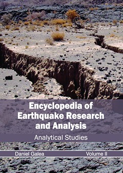 Encyclopedia of Earthquake Research and Analysis: Volume II (Analytical Studies)