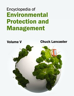 Encyclopedia of Environmental Protection and Management: Volume V