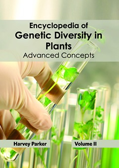 Encyclopedia of Genetic Diversity in Plants: Volume II (Advanced Concepts)