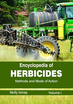 Encyclopedia of Herbicides: Volume I (Methods and Mode of Action)