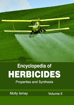 Encyclopedia of Herbicides: Volume II (Properties and Synthesis)