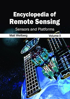 Encyclopedia of Remote Sensing: Volume II (Sensors and Platforms)