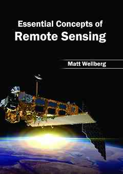 Essential Concepts of Remote Sensing