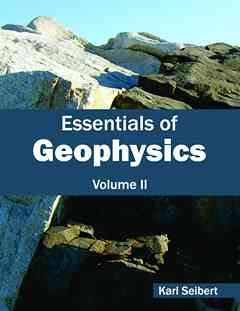 Essentials of Geophysics: Volume II