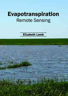 Evapotranspiration: Remote Sensing