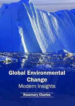 Global Environmental Change: Modern Insights
