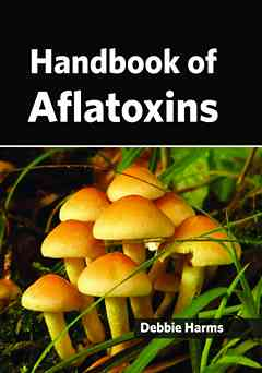 Handbook of Aflatoxins