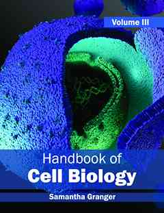 Handbook of Cell Biology: Volume III