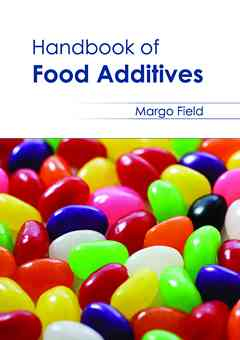 Handbook of Food Additives