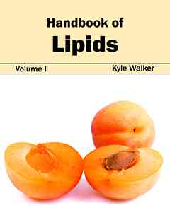 Handbook of Lipids: Volume I