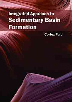 Integrated Approach to Sedimentary Basin Formation