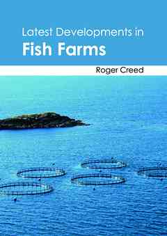 Latest Developments in Fish Farms