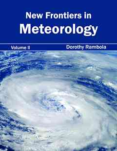 New Frontiers in Meteorology: Volume II