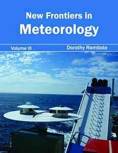 New Frontiers in Meteorology: Volume III