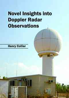 Novel Insights Into Doppler Radar Observations