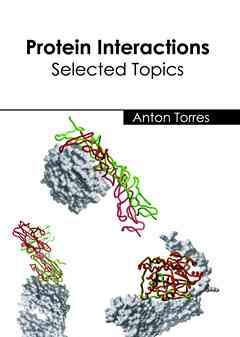 Protein Interactions: Selected Topics