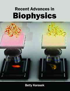 Recent Advances in Biophysics