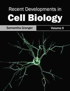 Recent Developments in Cell Biology: Volume II