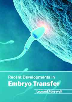 Recent Developments in Embryo Transfer