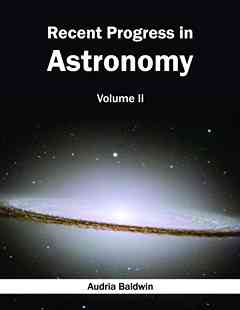 Recent Progress in Astronomy: Volume II