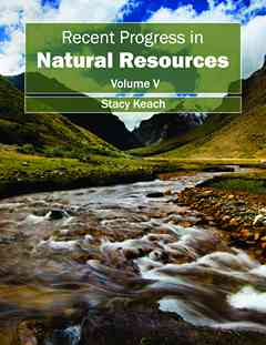 Recent Progress in Natural Resources: Volume V