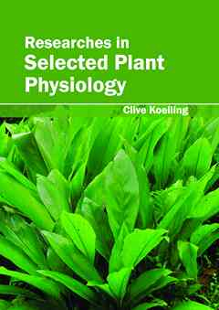 Researches in Selected Plant Physiology