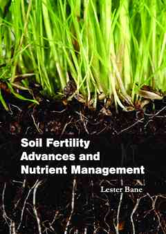 Soil Fertility Advances and Nutrient Management