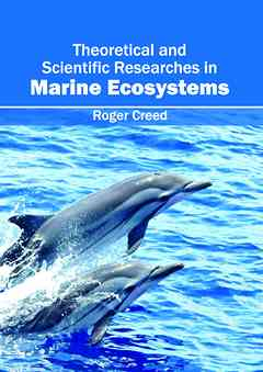 Theoretical and Scientific Researches in Marine Ecosystems