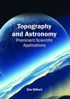 Topography and Astronomy: Prominent Scientific Applications