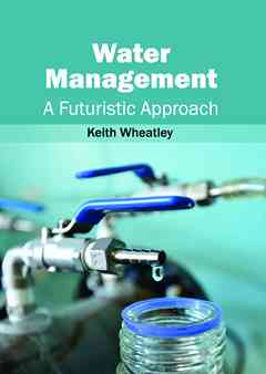 Water Management: A Futuristic Approach