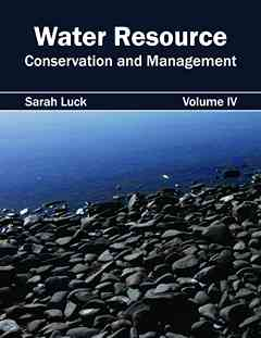 Water Resource: Conservation and Management (Volume IV)