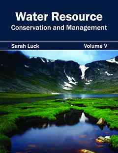 Water Resource: Conservation and Management (Volume V)