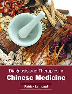 Diagnosis and Therapies in Chinese Medicine