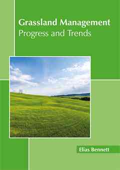 Grassland Management: Progress and Trends